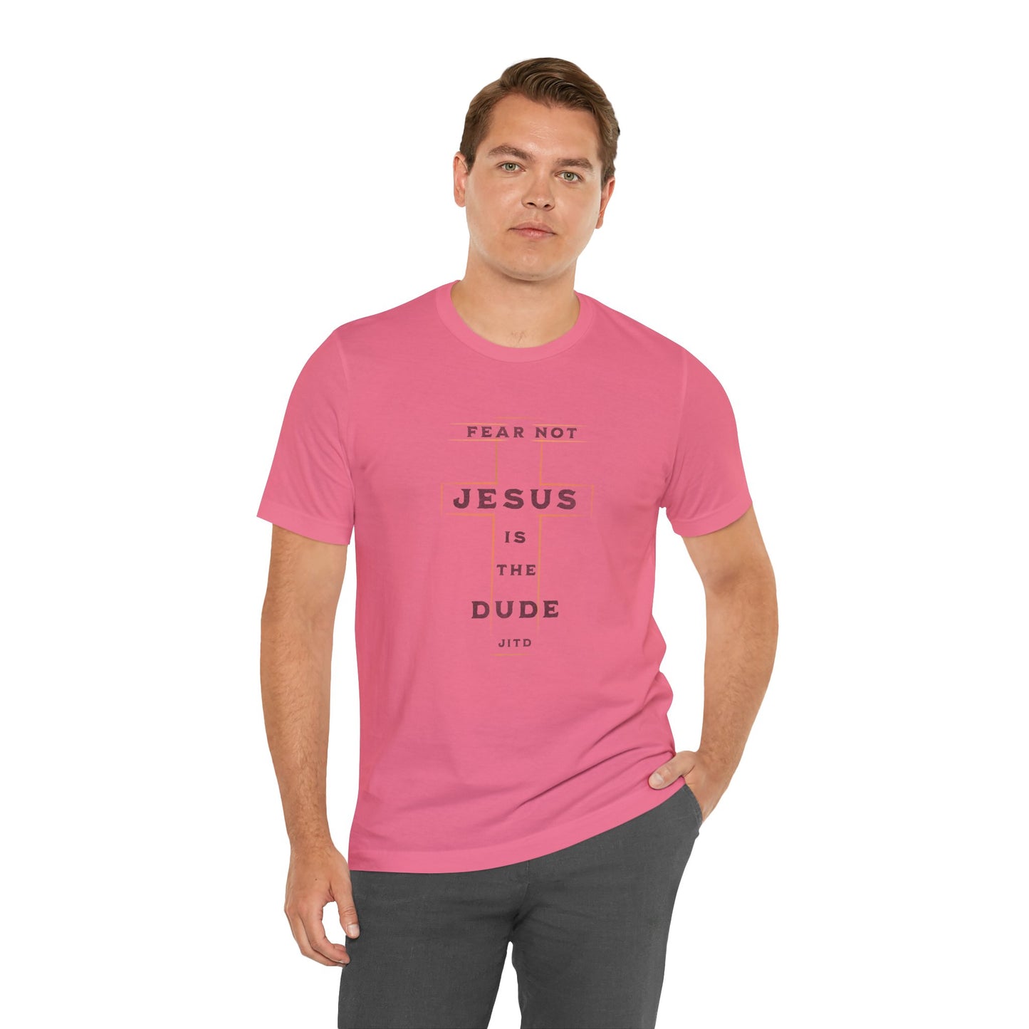 JESUS IS THE DUDE "FEAR NOT" TEE