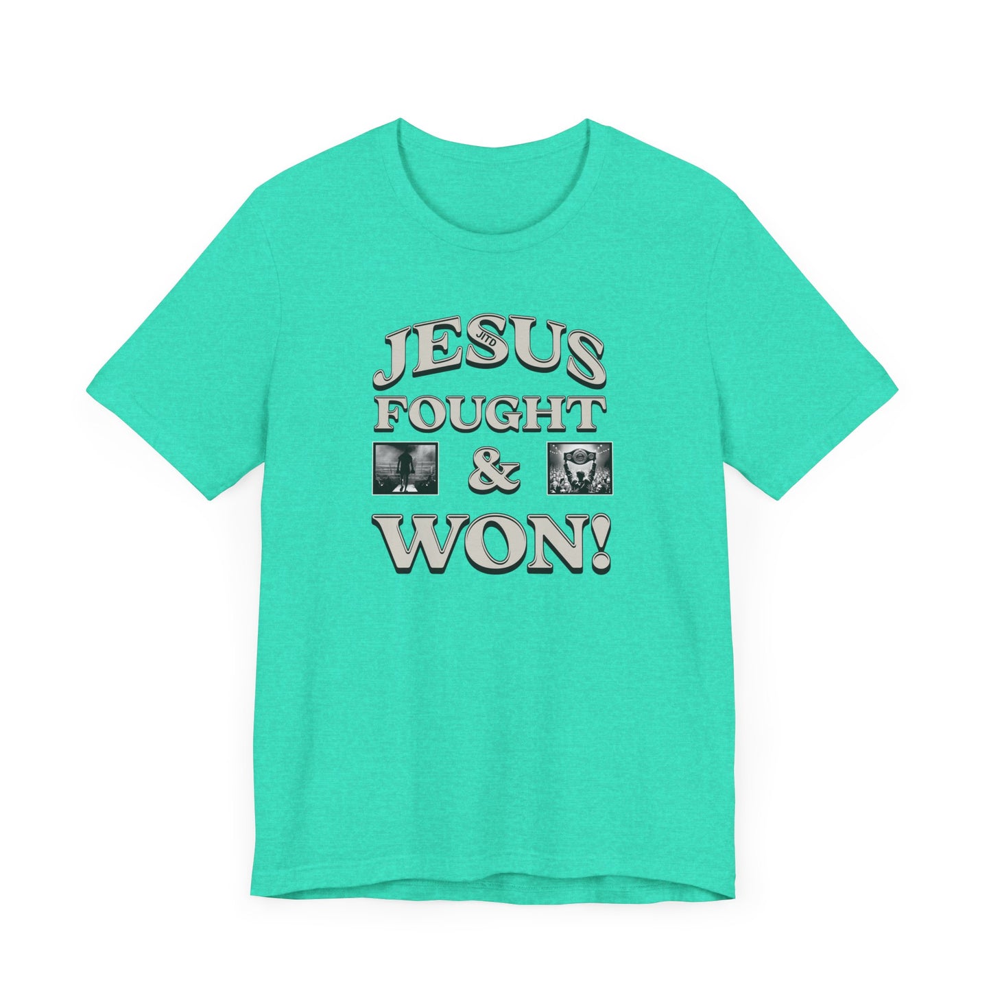 JITD FOUGHT AND WON TEE
