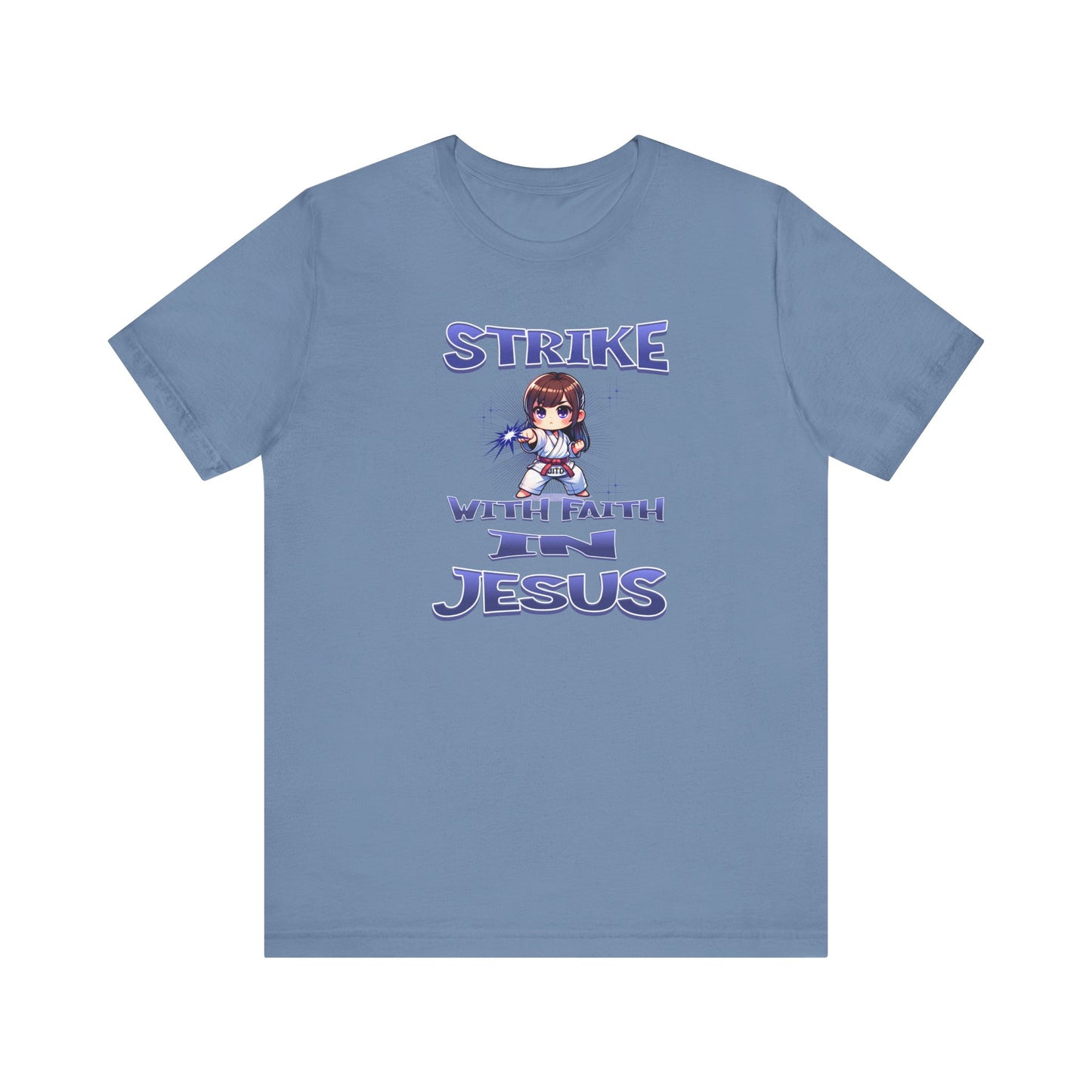 JITD STRIKE WITH FAITH TEE
