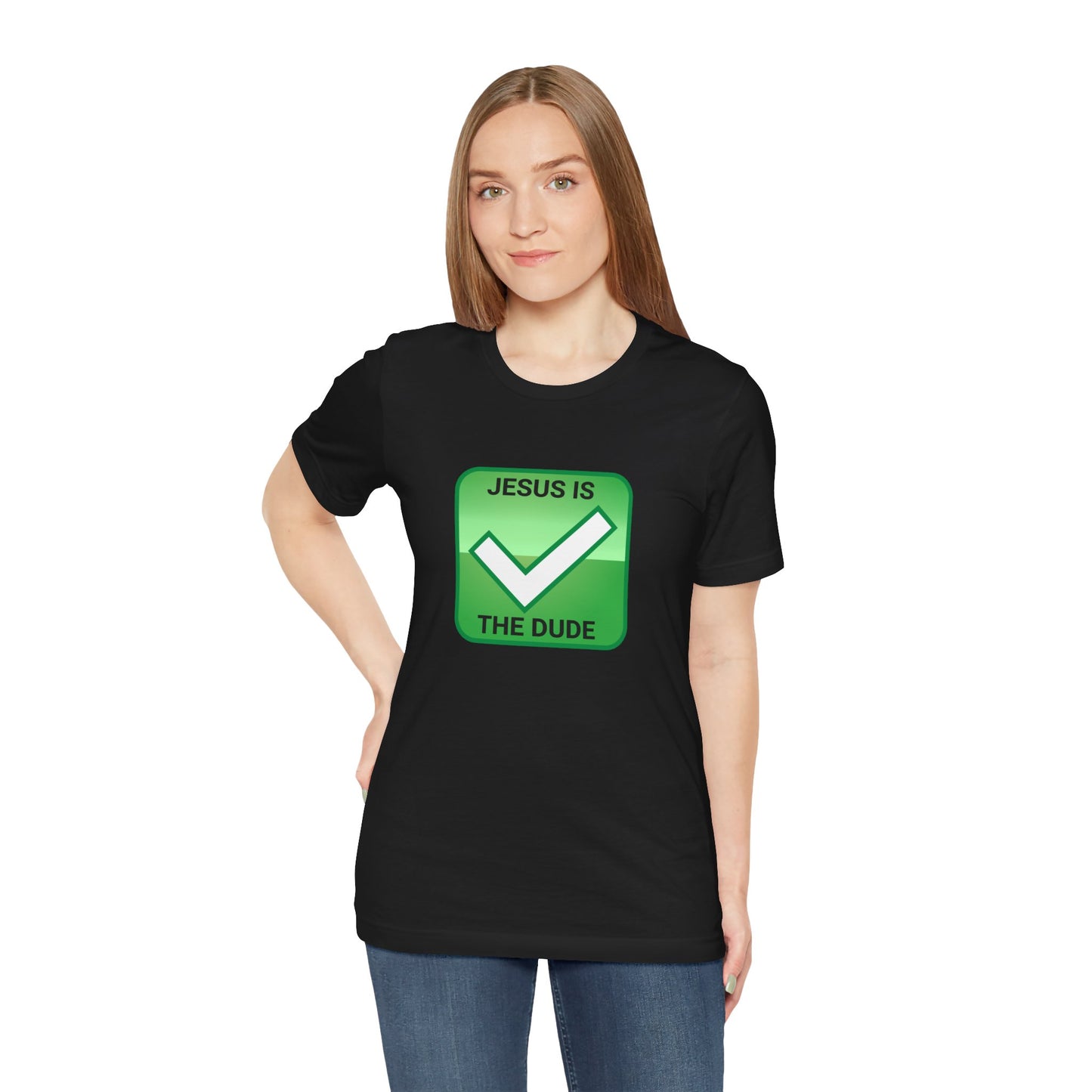 JESUS IS THE DUDE "CHECK" TEE
