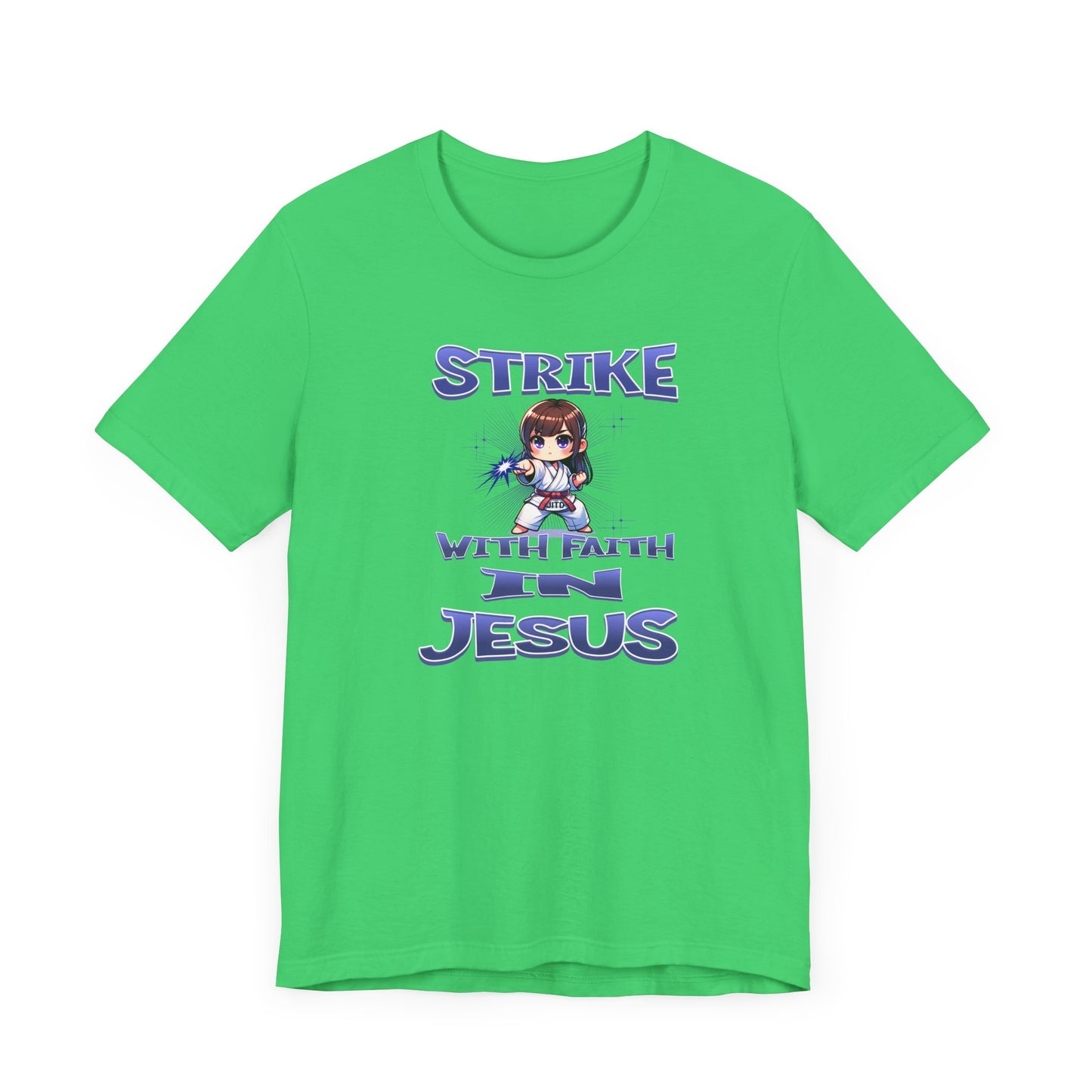 JITD STRIKE WITH FAITH TEE