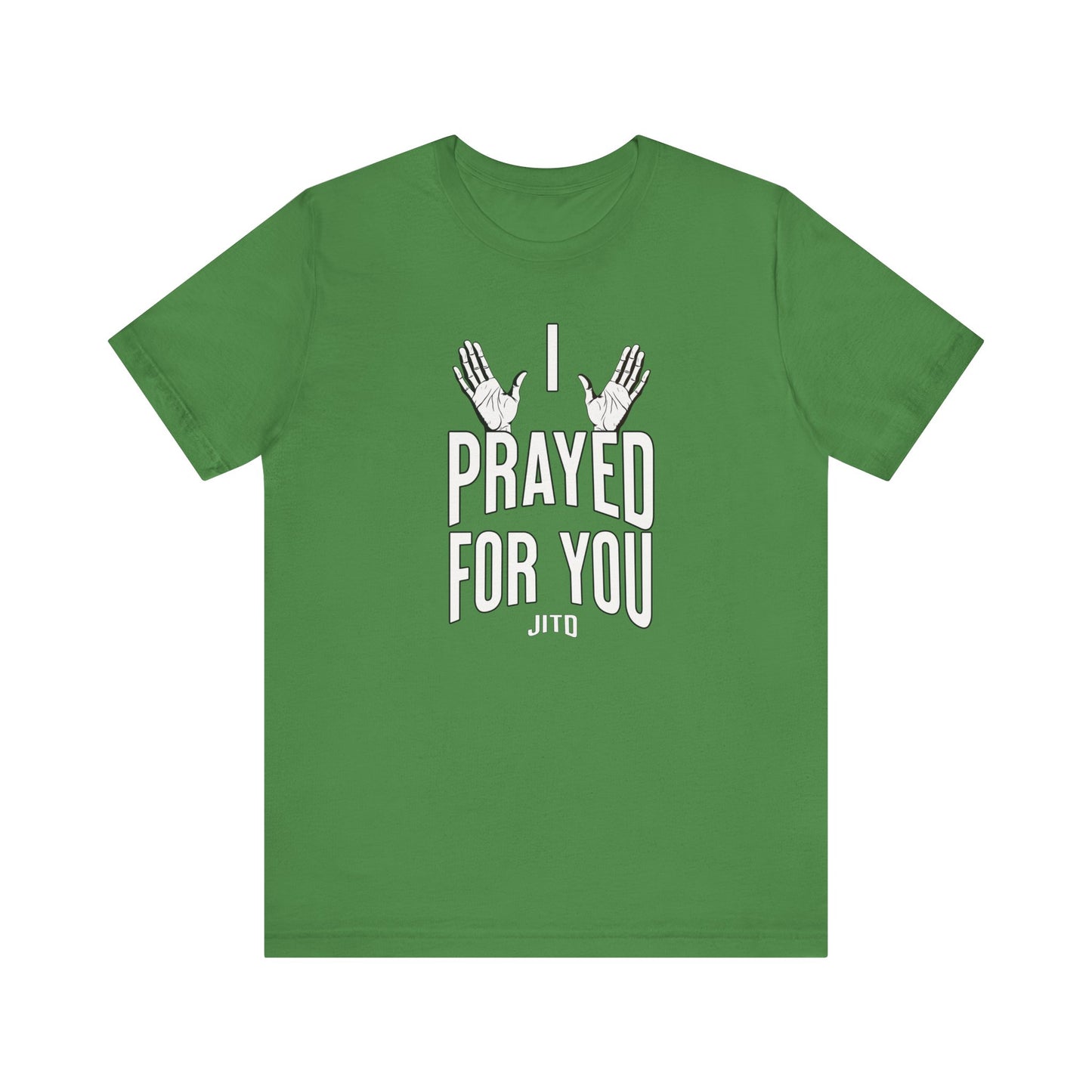 JITD "I PRAYED" OPEN HANDS TEE