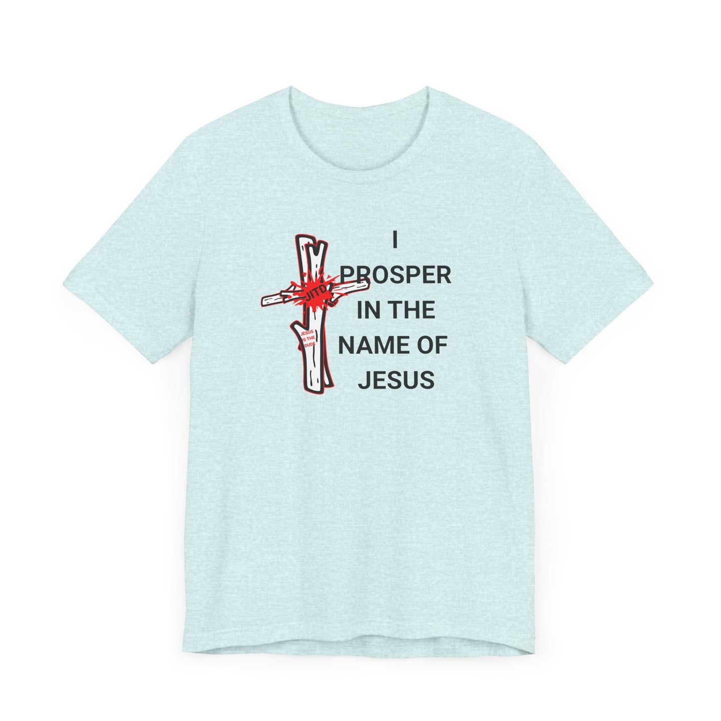 JITD "I PROSPER" TEE