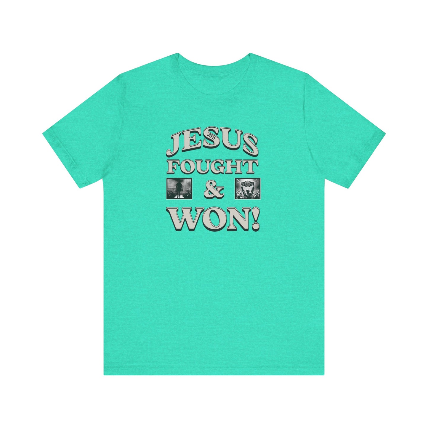 JITD FOUGHT AND WON TEE