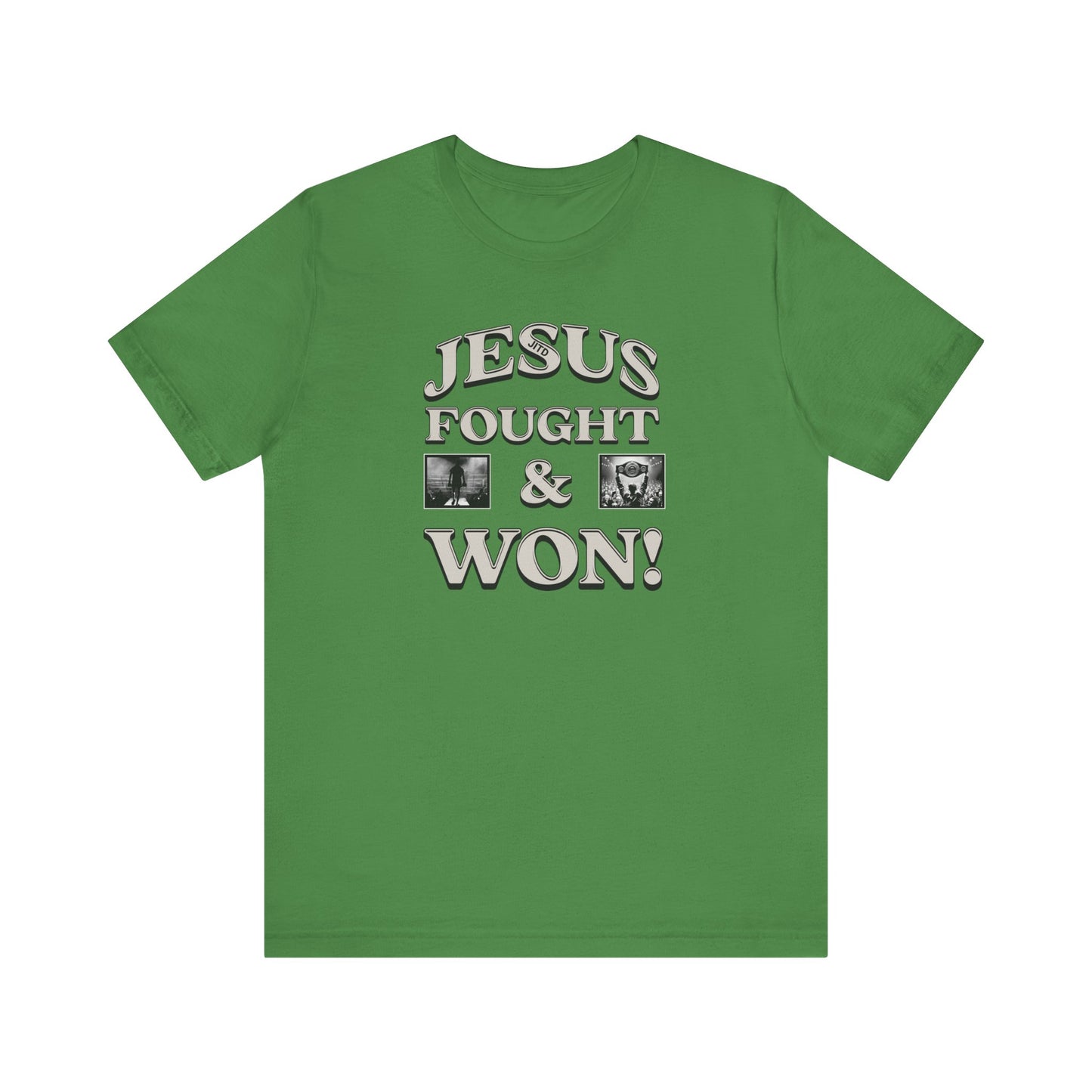 JITD FOUGHT AND WON TEE