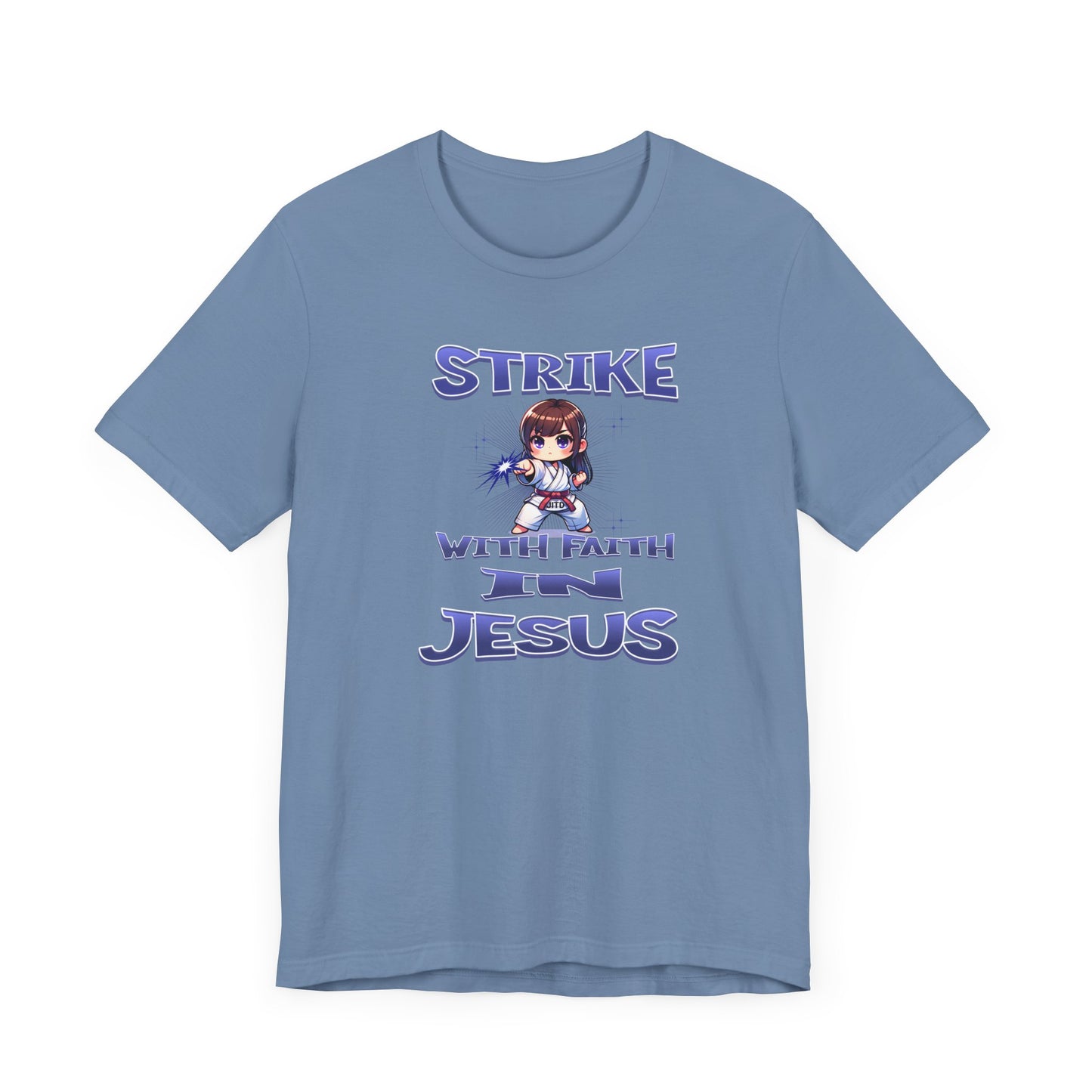 JITD STRIKE WITH FAITH TEE