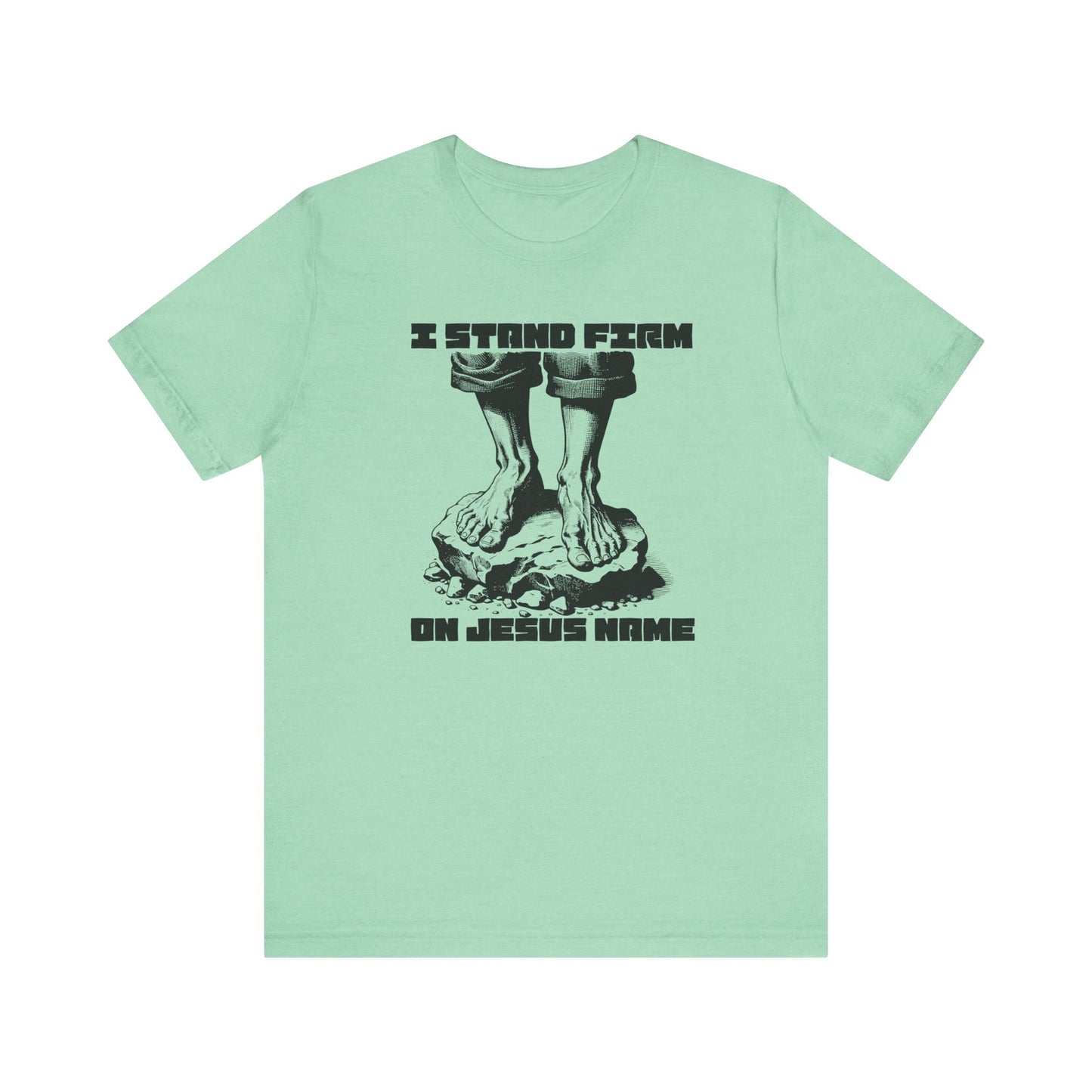 JITD "I STAND FIRM" TEE