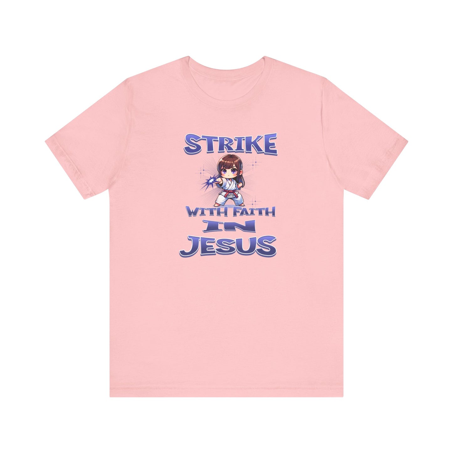JITD STRIKE WITH FAITH TEE