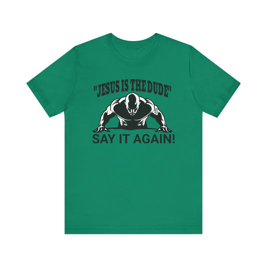 JITD SAY IT AGAIN TEE