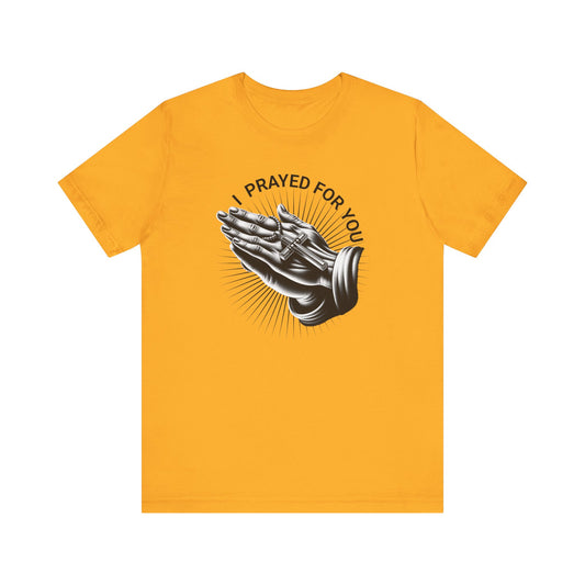 JITD "I PRAYED" HANDS TEE